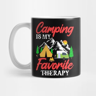 Camping is my favorite therapy Mug